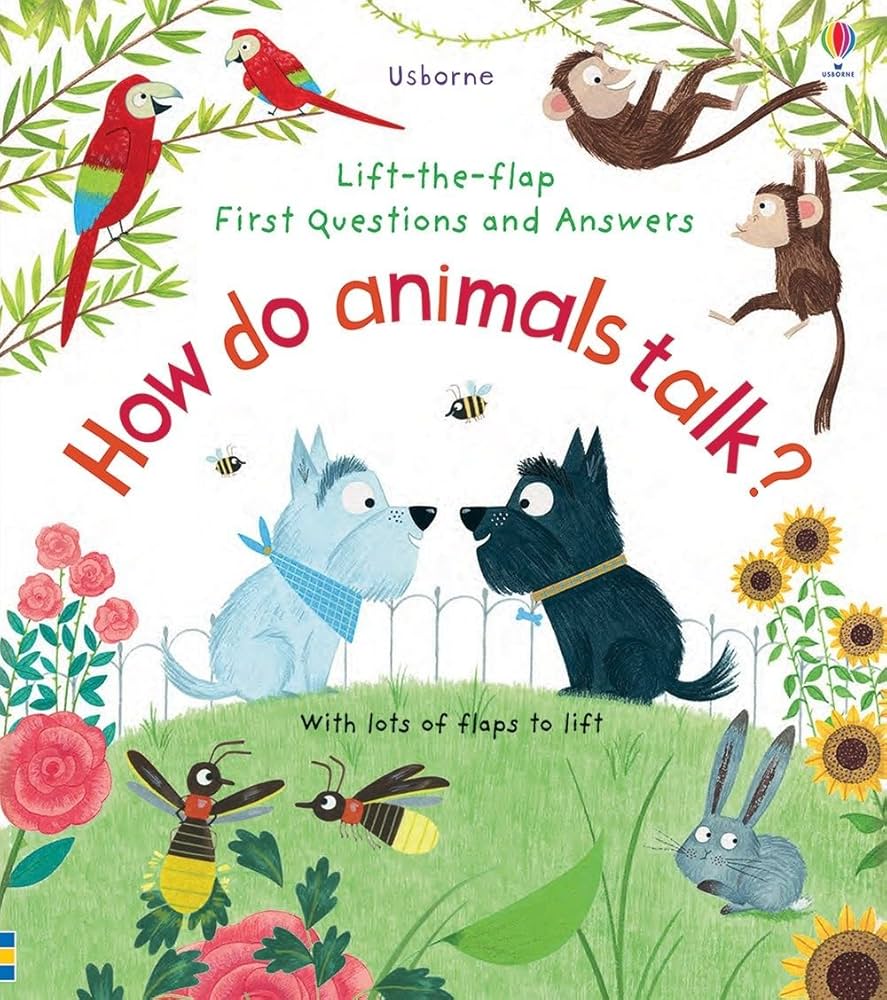 Usborne Lift-the Flap First Questions and Answers - "How Do Animals Talk?"