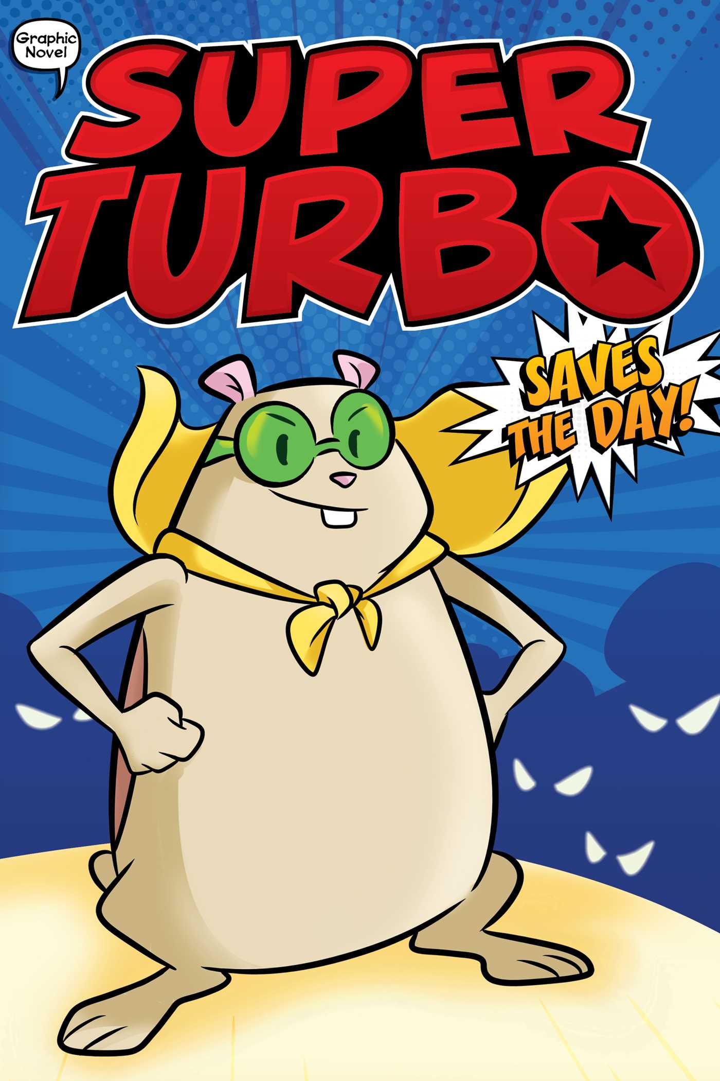 Super Turbo 1 Saves The Day!: The Graphic Novel