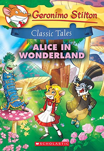 Geronimo Stilton (Classic Tales) - "Alice in Wonderland"