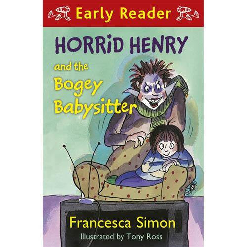 Early Reader - "Horrid Henry and the Bogey Babysitter"