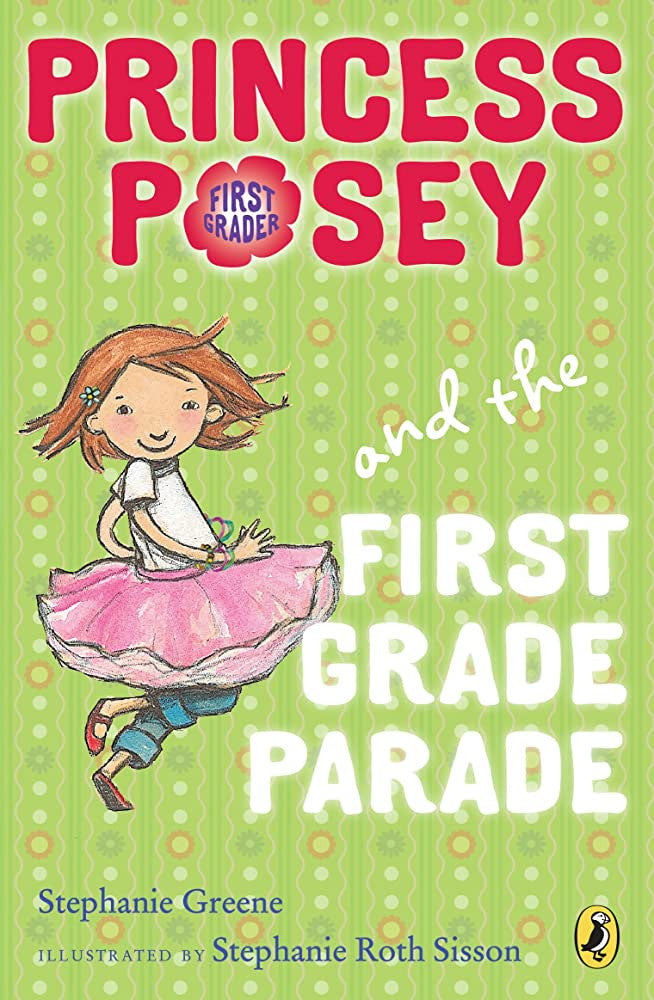 Princess Posey - "Princess Posey and the First Grade Parade"