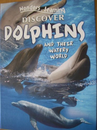 Wonders of Learning - Discover "Dolphins and Their Watery World"-rebooked, children's book, teenager's book, second hand book, english book, 小童書,青少年書,二手書,英文書