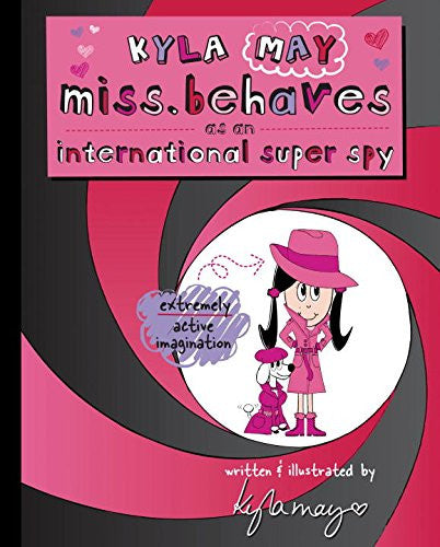 Kyla May Miss.Behaves as an International Super Spy-rebooked, children's book, teenager's book, second hand book, english book, 小童書,青少年書,二手書,英文書
