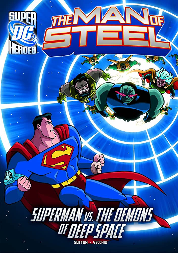 DC Comics: The Man of Steel - "Superman vs. the Demons of Deep Space"