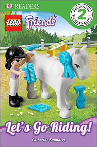 DK Readers (Beginning to Read Alone 2) - "Lego Friends: Let's Go Riding!"