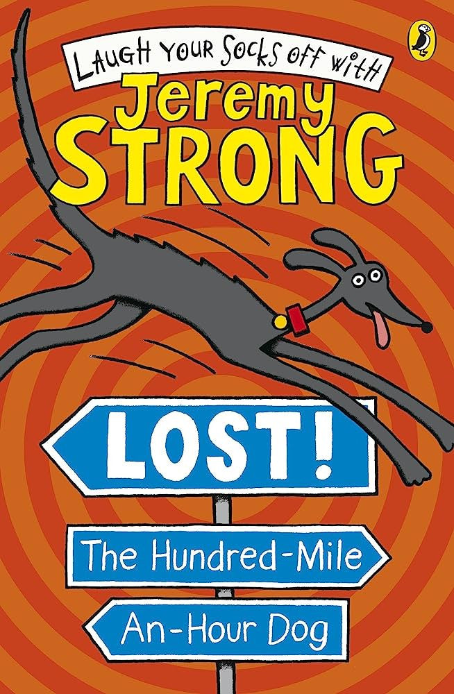 Jeremy Strong - "Lost! The Hundred-Mile An-Hour Dog"-rebooked, children's book, teenager's book, second hand book, english book, 小童書,青少年書,二手書,英文書