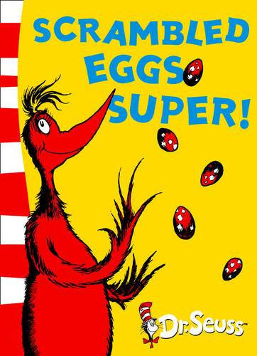Dr. Seuss - "Scrambled Eggs Super! "