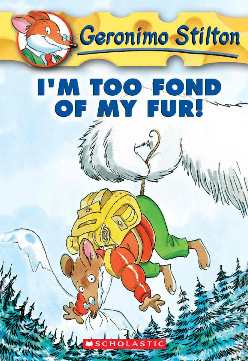 Geronimo Stilton - "I'm Too Fond of My Fur!"
