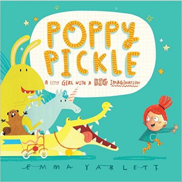 Poppy Pickle - "A Little Girl With a Big Imagination"