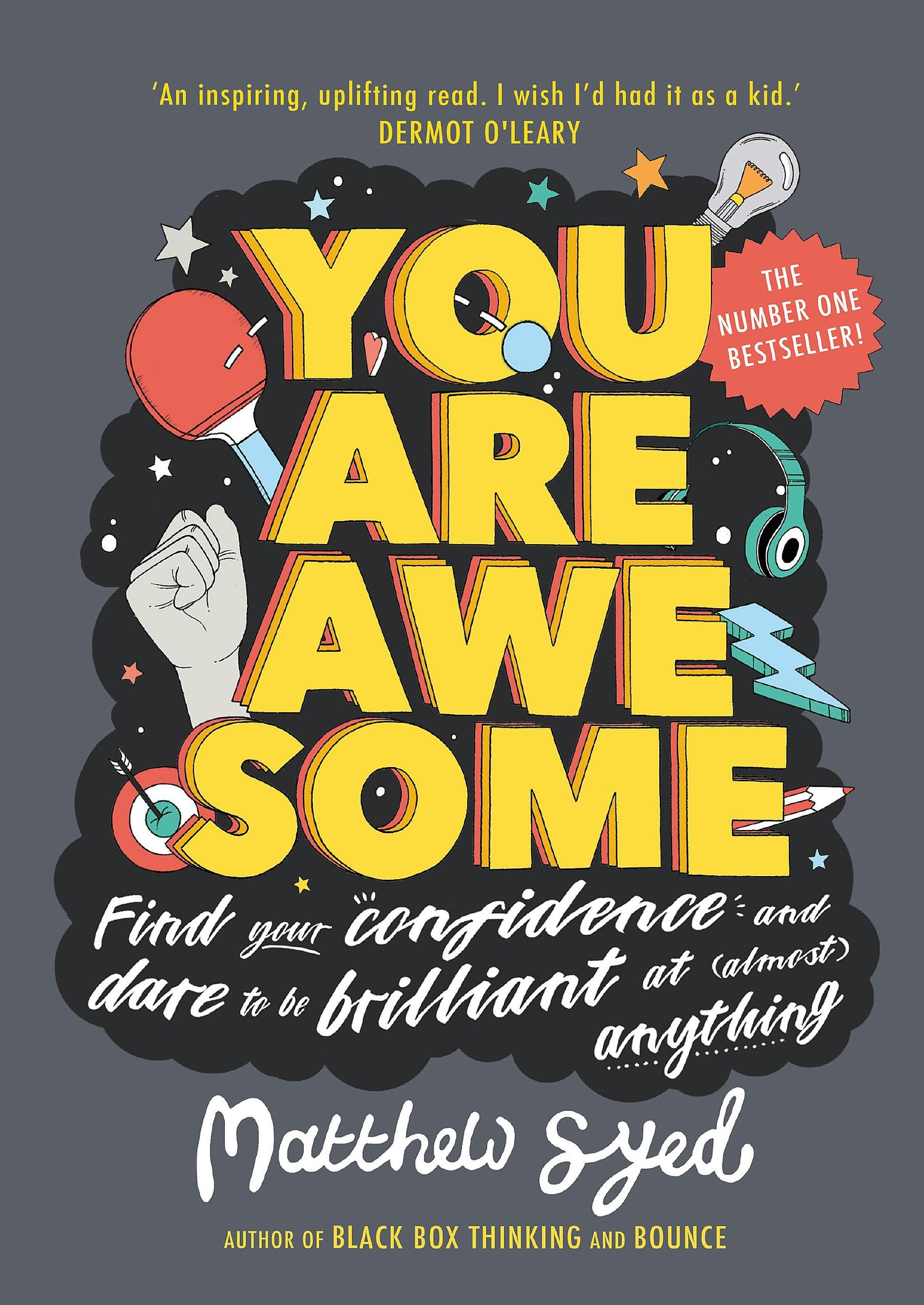 You Are Awesome - "Find Your Confidence and Dare to be Brilliant at (almost) Anything"