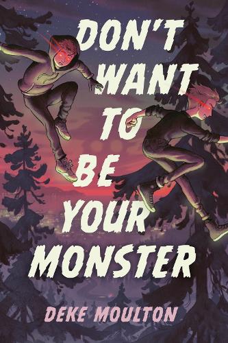 Don't Want To Be Your Monster-rebooked, children's book, teenager's book, second hand book, english book, 小童書,青少年書,二手書,英文書
