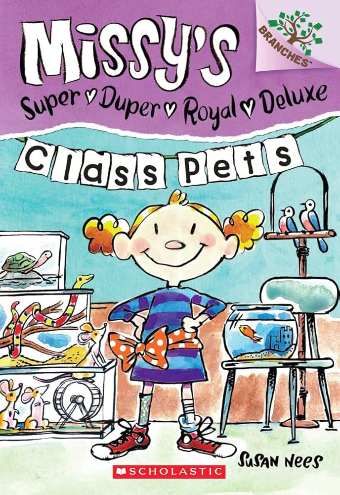 Missy's Super Duper Royal Deluxe - "Class Pets"