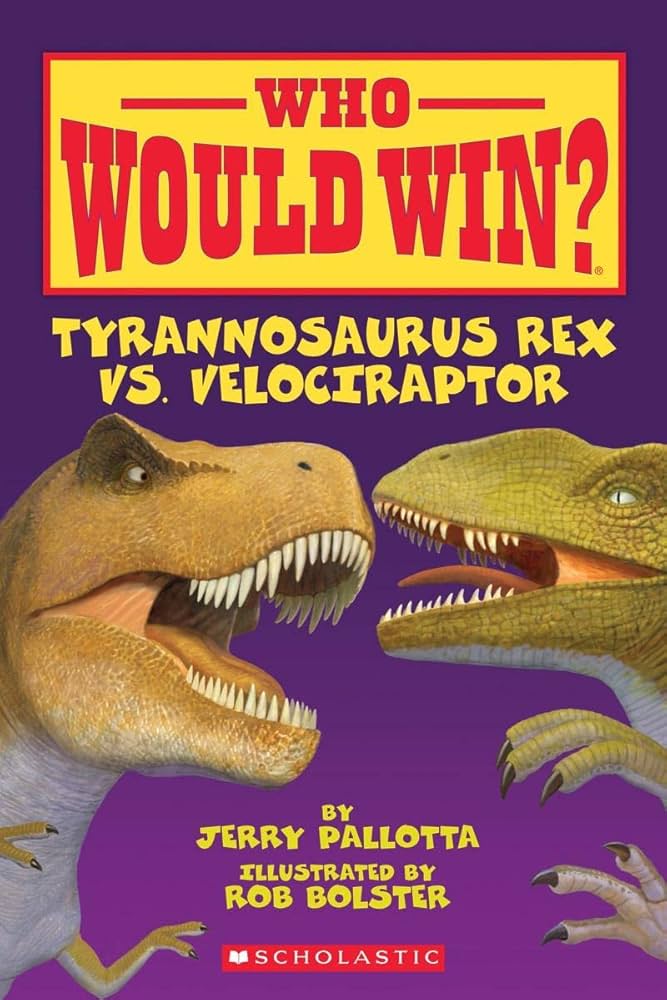 Who Would Win? Tyrannosaurus Rex Vs. Velociraptor