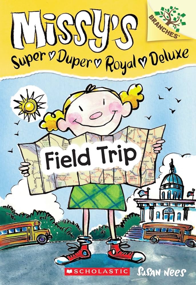 Missy's Super Duper Royal Deluxe - "Field Trip"
