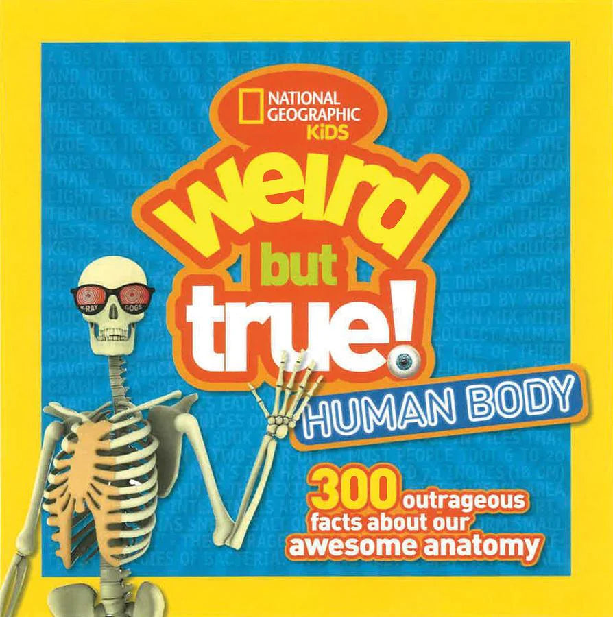 National Geographic Kids Weird but True! - "Human Body"