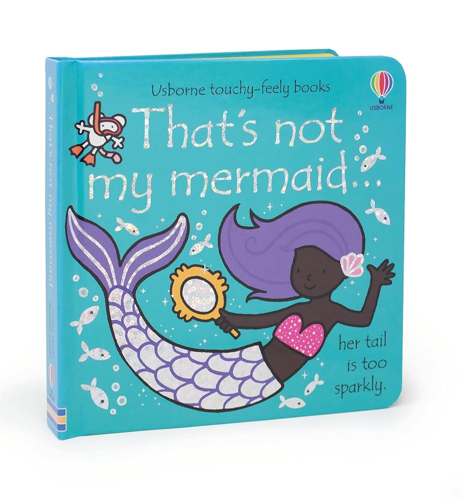 Usborne touchy-feely books - "That's not my Mermaid her tail is too Sparkly."