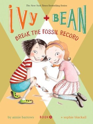 Ivy + Bean - "Break The Fossil Record"