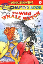 The Magic School Bus Chapter Book - "The Wild Whale Watch"-rebooked, children's book, teenager's book, second hand book, english book, 小童書，青少年書，二手書，英文書