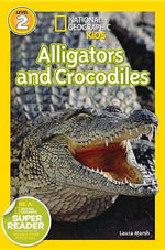 National Geographic Kids (Level 2) - "Alligators and Crocodiles"-rebooked, children's book, teenager's book, second hand book, english book, 小童書，青少年書，二手書，英文書
