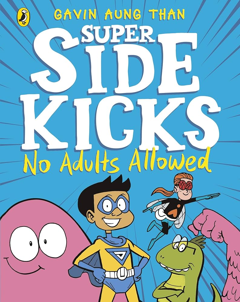 Super Side Kicks - "No Adults Allowed"