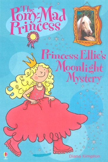 The Pony-Mad Princess - "Princess Ellie's Moonlight Mystery"