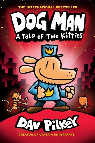 Dog Man - "A Tale of Two Kitties"