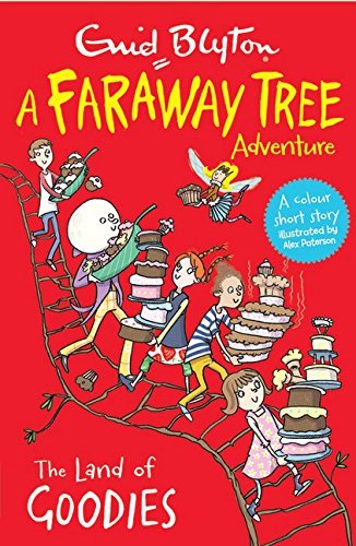 A Faraway Tree Adventure - "The Land of Goodies"