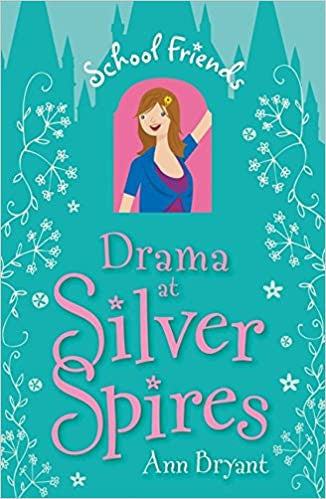 School Friends - Drama at Silver Spires-rebooked, children's book, teenager's book, second hand book, english book, 小童書，青少年書，二手書，英文書