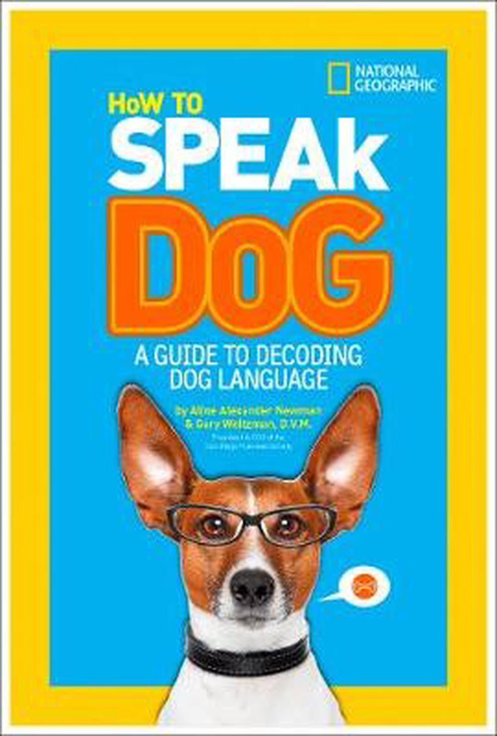 How To Speak Dog: A Guide to Decoding Dog Language-rebooked, children's book, teenager's book, second hand book, english book, 小童書，青少年書，二手書，英文書