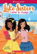 AmericanGirl - "Like Sisters: Caitlin in Charge"-rebooked, children's book, teenager's book, second hand book, english book, 小童書，青少年書，二手書，英文書