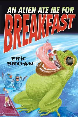 An Alien Ate Me for Breakfast-rebooked, children's book, teenager's book, second hand book, english book, 小童書，青少年書，二手書，英文書