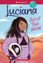 American Girl - "Luciana: Out of This World"-rebooked, children's book, teenager's book, second hand book, english book, 小童書，青少年書，二手書，英文書
