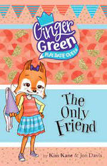 Ginger Green Playdate Queen - "The Only Friend"-rebooked, children's book, teenager's book, second hand book, english book, 小童書，青少年書，二手書，英文書