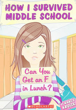 How I Survived Middle School - "Can You Get an F In Lunch"-rebooked, children's book, teenager's book, second hand book, english book, 小童書，青少年書，二手書，英文書