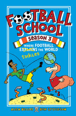 Football School Season 3 - "Where Football Explains to the World"-rebooked, children's book, teenager's book, second hand book, english book, 小童書，青少年書，二手書，英文書