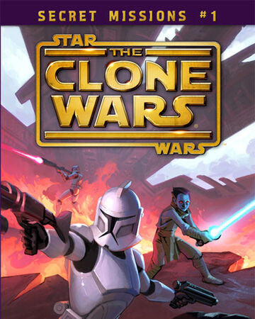 Star Wars: The Clone Wars "Secret Missions 