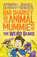 Bab Sharkey And The Animal Mummies - "The Weird Beard"-rebooked, children's book, teenager's book, second hand book, english book, 小童書，青少年書，二手書，英文書