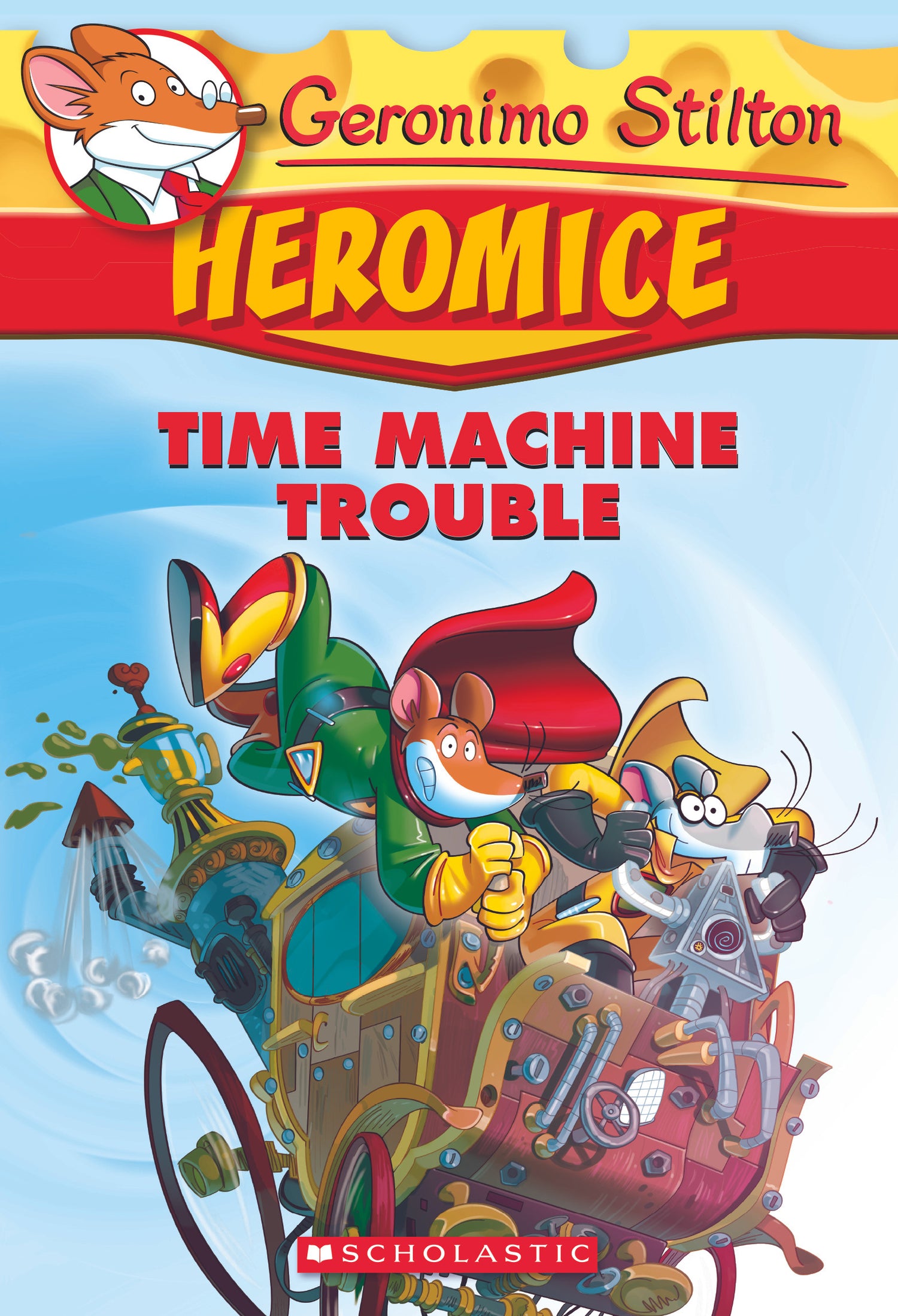 Geronimo Stilton : Heromice - "Time Machine Trouble"-rebooked, children's book, teenager's book, second hand book, english book, 小童書，青少年書，二手書，英文書
