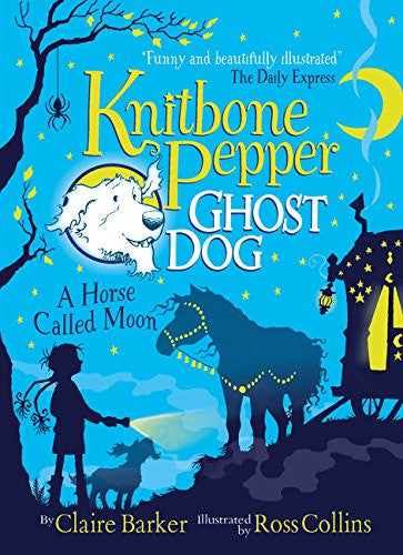 Knitbone Pepper Ghost Dog - "A Horse Called Moon"-rebooked, children's book, teenager's book, second hand book, english book, 小童書，青少年書，二手書，英文書