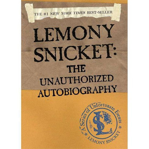 Lemony Snicket: The Unauthorized Autobiography