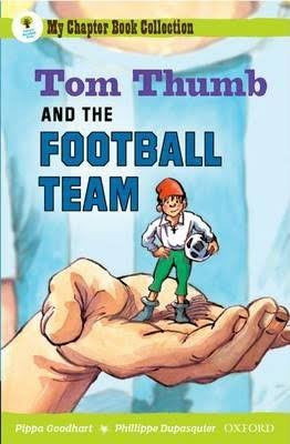 My Chapter Book Collection - "Tom Thumb and the Football Team"