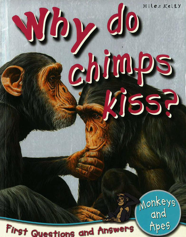 Why Do Chimps Kiss?-rebooked, children's book, teenager's book, second hand book, english book, 小童書，青少年書，二手書，英文書