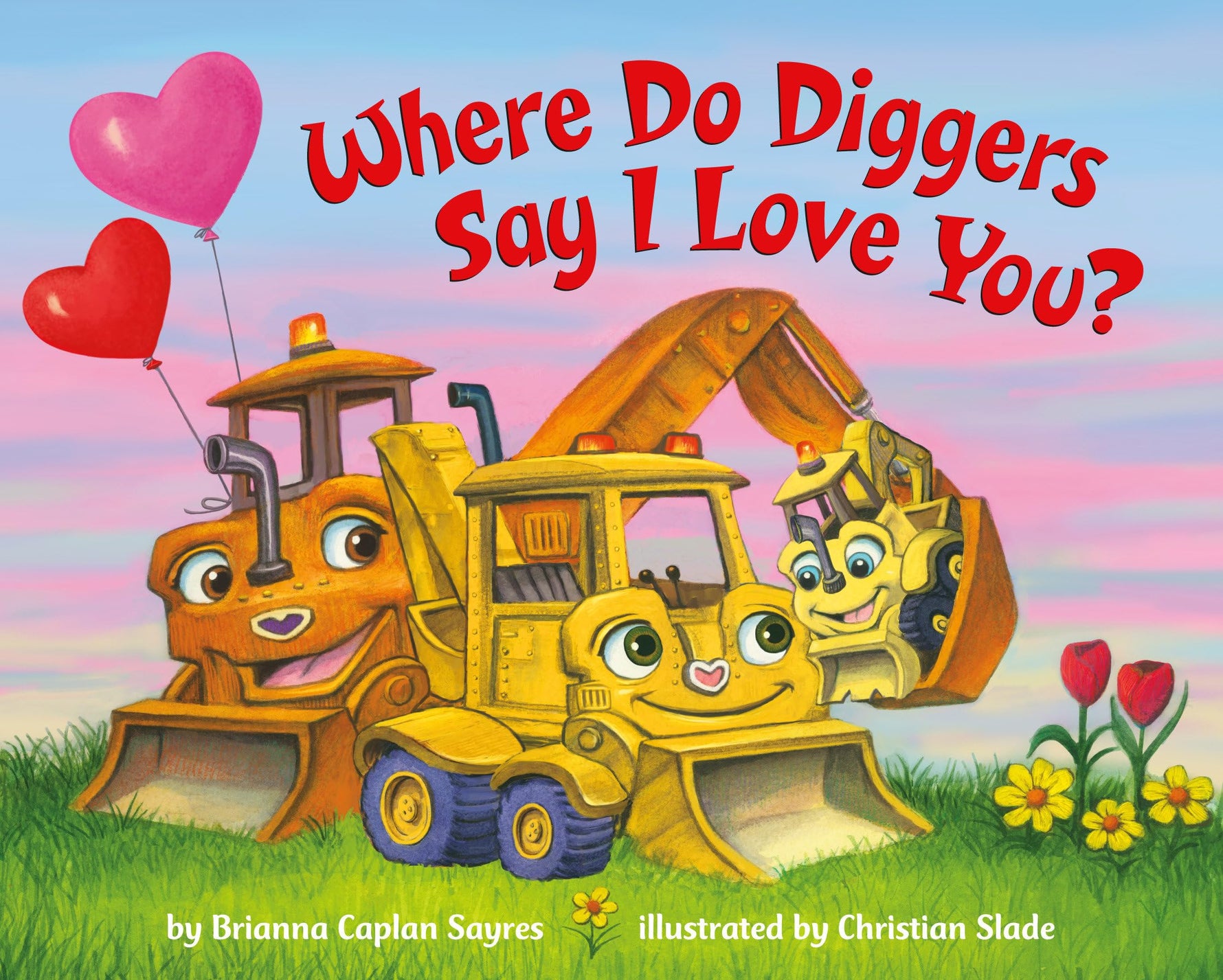 Where Do Diggers Say I Love You?-rebooked, children's book, teenager's book, second hand book, english book, 小童書，青少年書，二手書，英文書