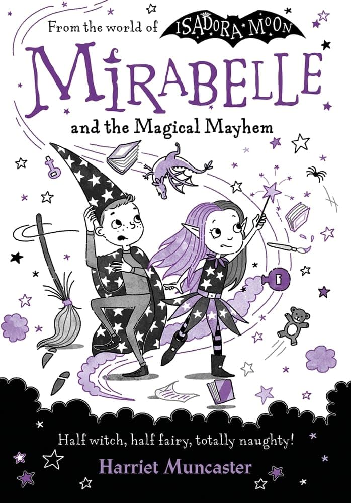 From the World of Isadora Moon: Mirabelle and the Magical Mayhem