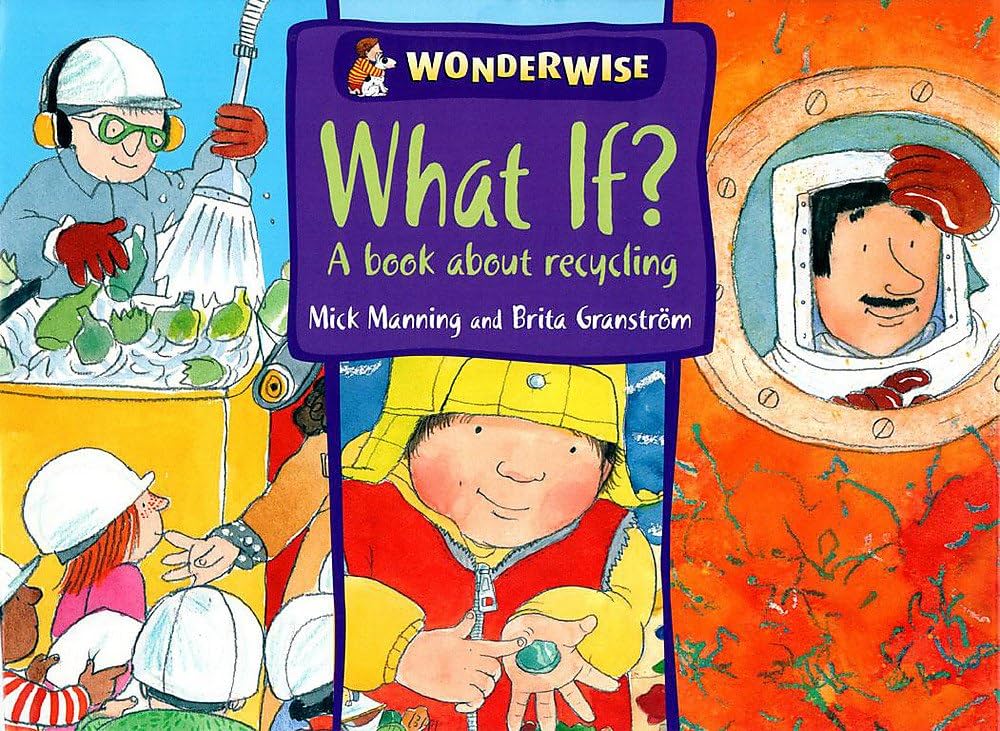What If? - "A Book About Recycling"