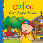 Caillou - "Goes Apple Picking"-rebooked, children's book, teenager's book, second hand book, english book, 小童書，青少年書，二手書，英文書