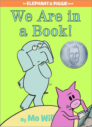 An Elephant & Piggie Book - "We Are in a Book!"