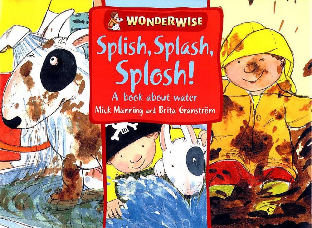Splish, Splash, Splosh! - "A Book About Water"