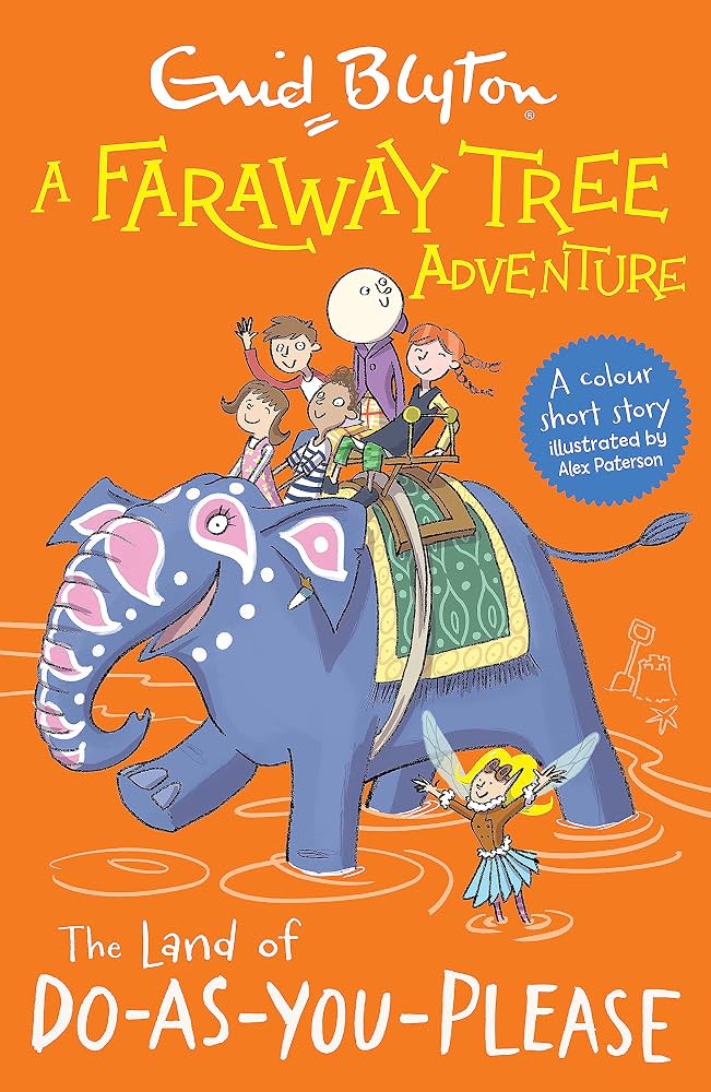 A Faraway Tree Adventure - "The Land of Do-As-You-Please"