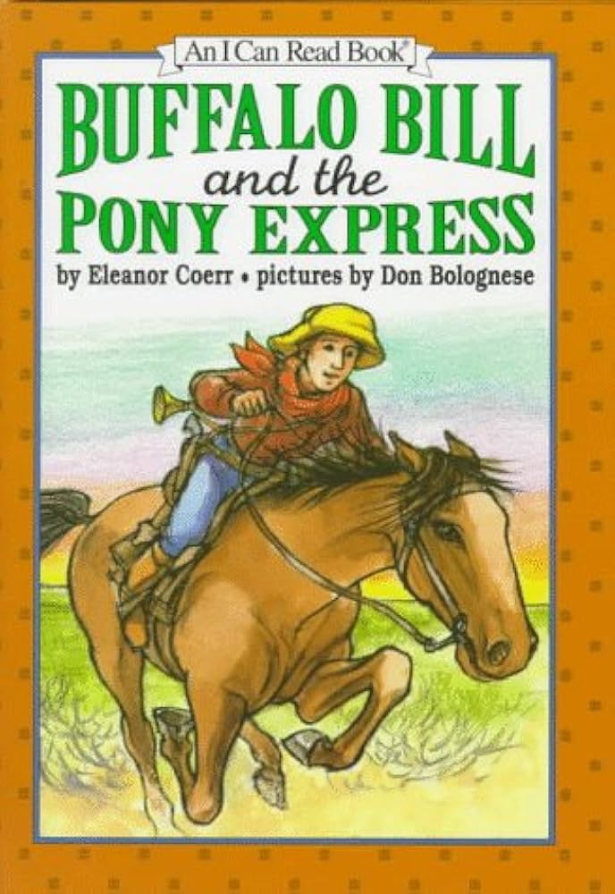 An I Can Read Book - "Buffalo Bill and the Pony Express"